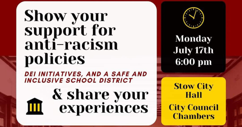 Show your support for the Stow-Munroe Falls Board of Education's Anti-racism Policy at their meeting on July 17, 2023, at Stow City Hall.